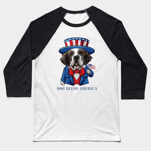 St Bernard Dog Bless America Baseball T-Shirt by whyitsme